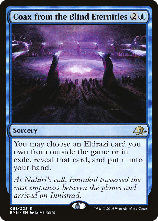 Coax from the Blind Eternities (EMN-051)