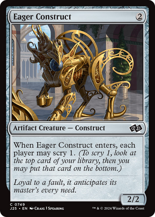 Eager Construct (J25-749)
