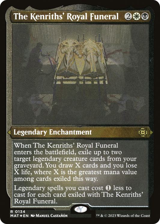 The Kenriths' Royal Funeral (MAT-134) (Etched Foil)