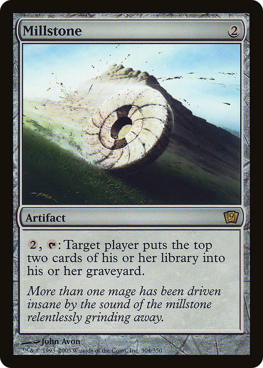 Millstone (9ED-304★) (Foil)