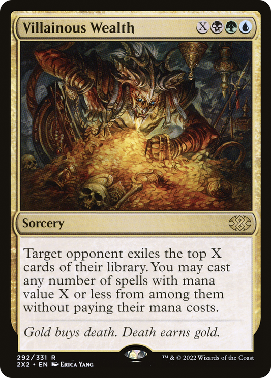 Villainous Wealth (2X2-292) (Foil)