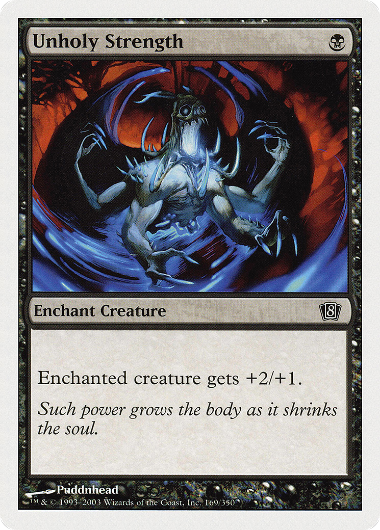 Unholy Strength (8ED-169★) (Foil)