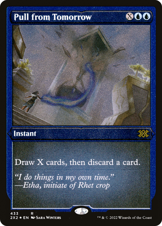 Pull from Tomorrow (2X2-433) (Etched Foil)