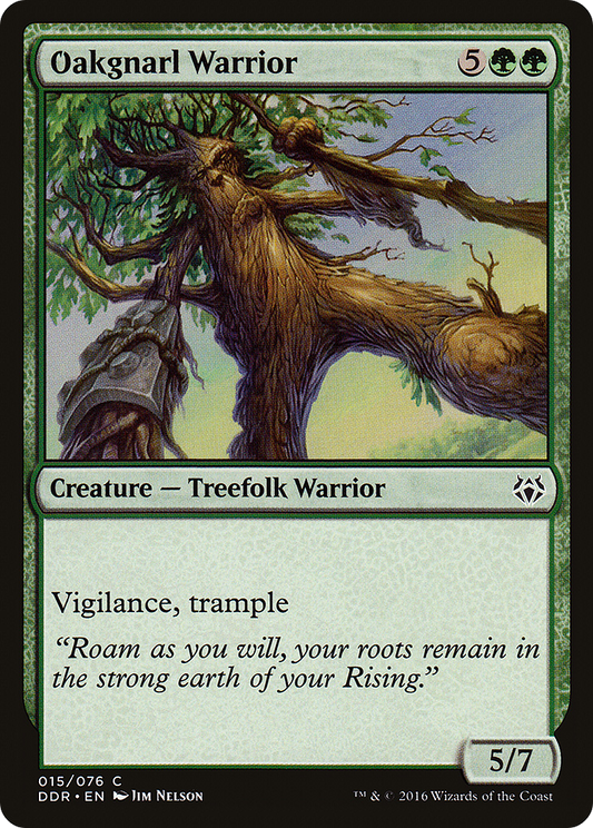Oakgnarl Warrior (DDR-015)