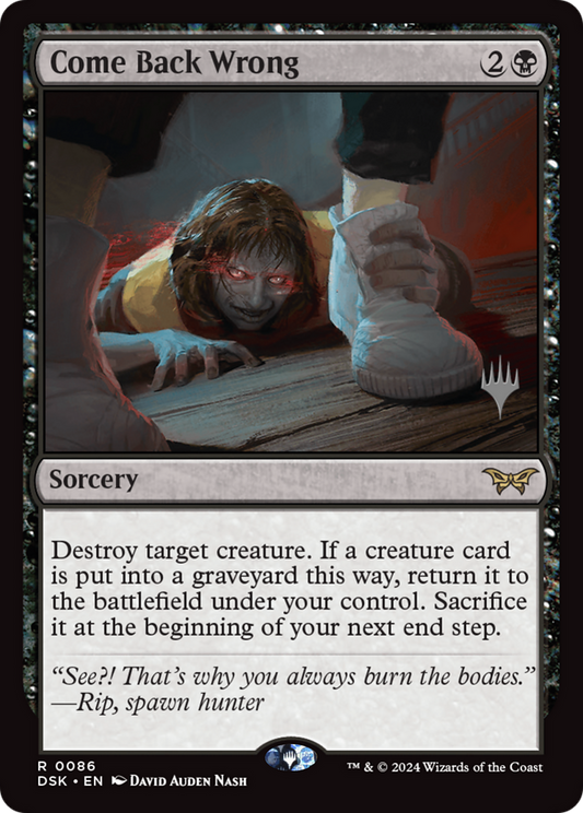 Come Back Wrong (PPDSK-86P) (Foil)