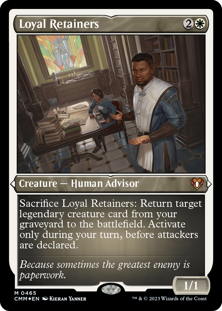 Loyal Retainers (CMM-465) (Etched Foil)