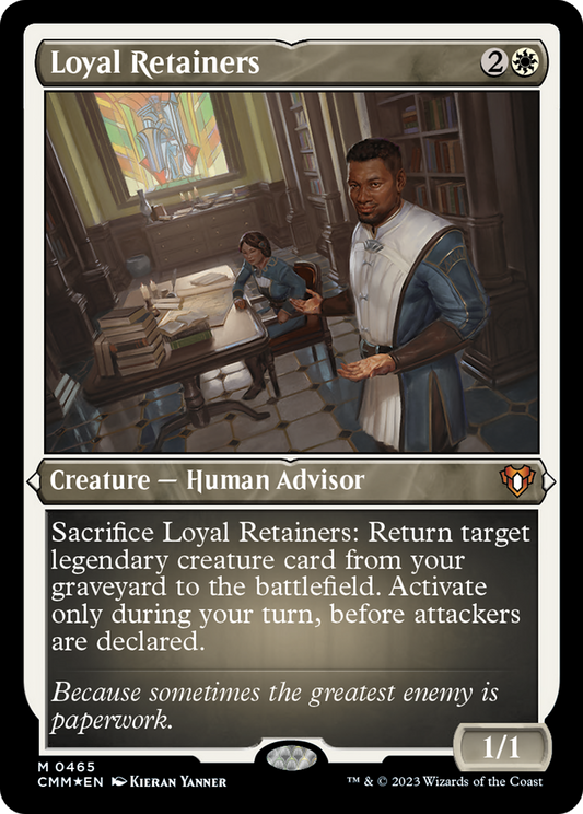 Loyal Retainers (CMM-465) (Etched Foil)