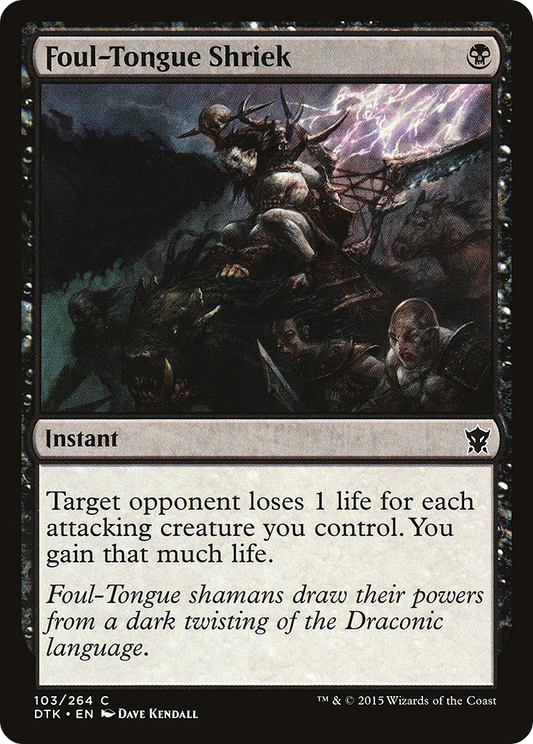 Foul-Tongue Shriek (DTK-103) (Foil)