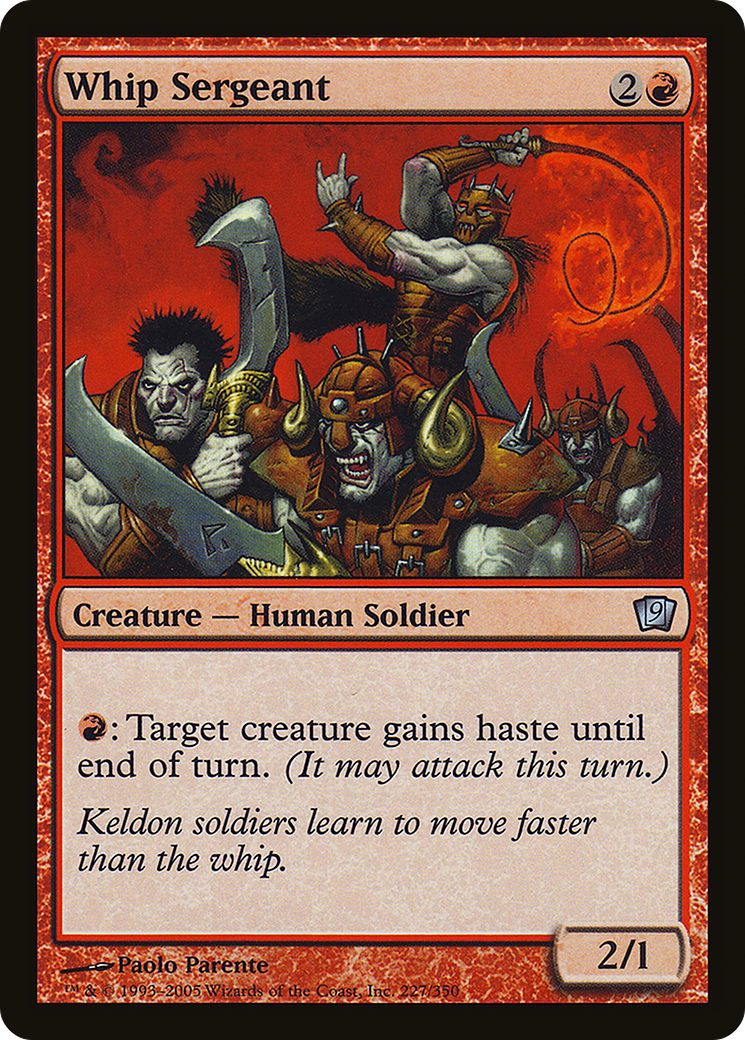 Whip Sergeant (9ED-227★) (Foil)
