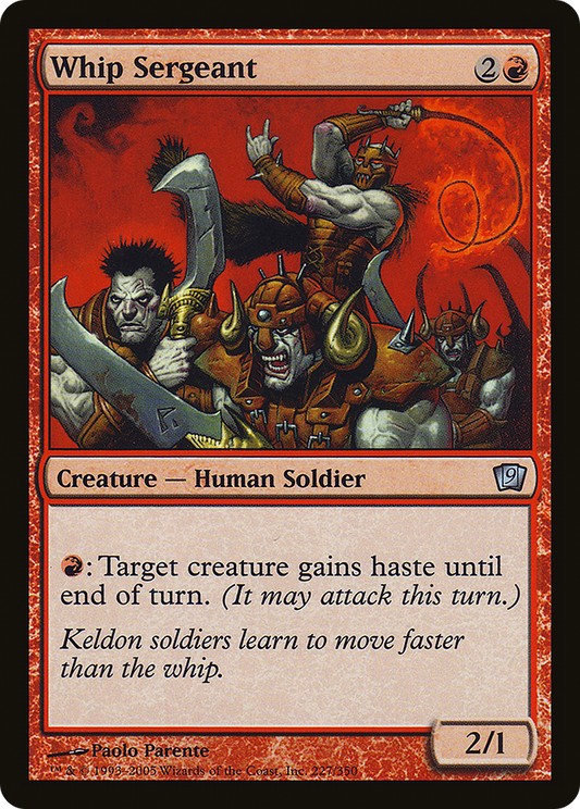Whip Sergeant (9ED-227★) (Foil)