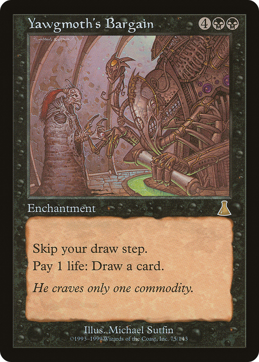 Yawgmoth's Bargain (UDS-075)