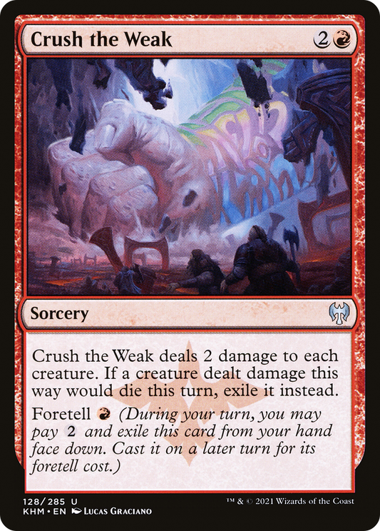 Crush the Weak (KHM-128)