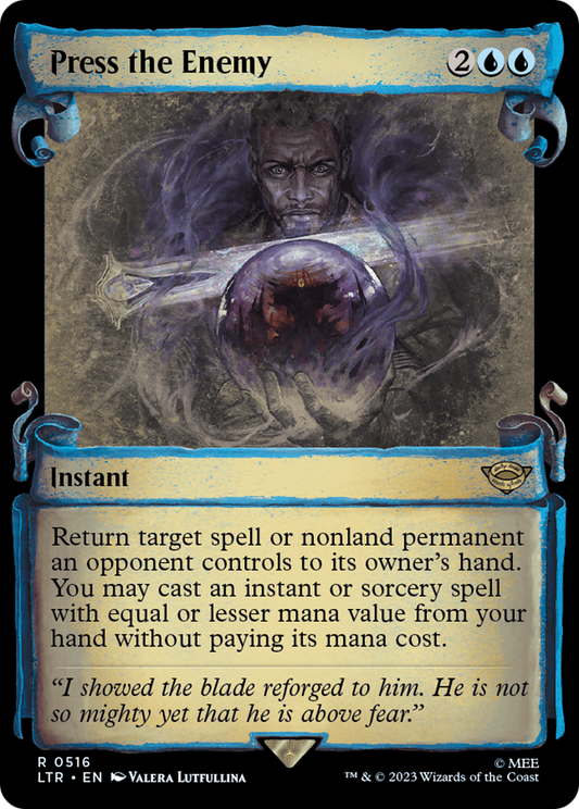 Press the Enemy (LTR-516) (Showcase) (Scroll) (Foil)