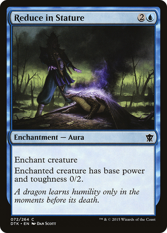 Reduce in Stature (DTK-072)
