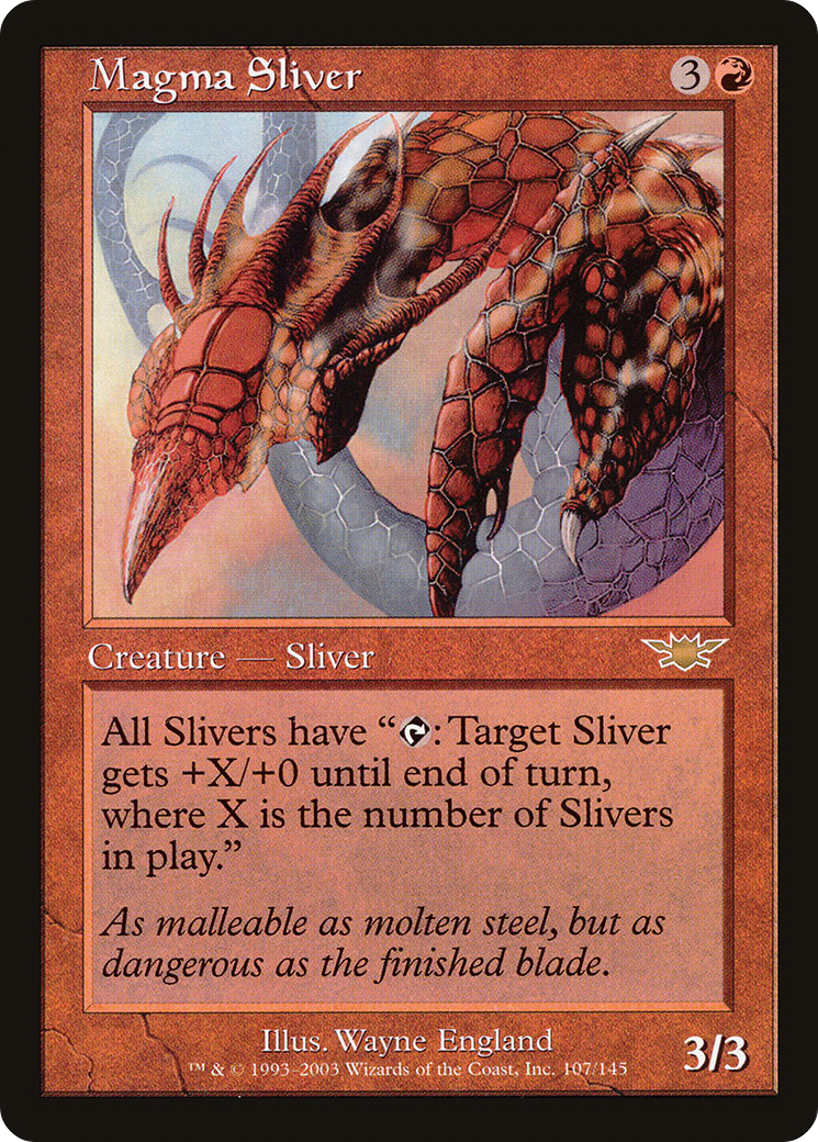 Magma Sliver (LGN-107) (Foil)