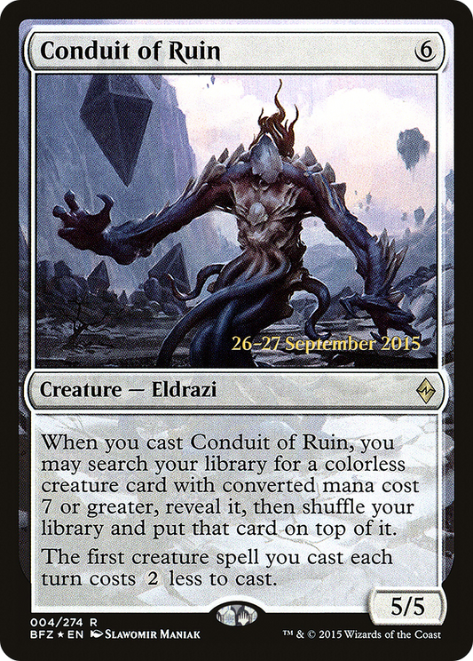 Conduit of Ruin (PRE-04S) (Foil)