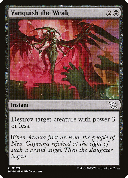 Vanquish the Weak (MOM-129) (Foil)