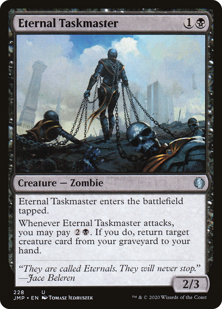 Eternal Taskmaster (JMP-228)