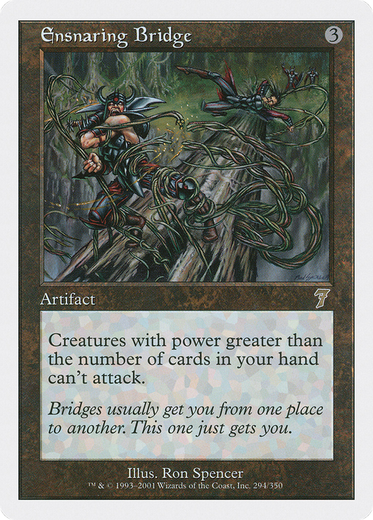 Ensnaring Bridge (7ED-294)