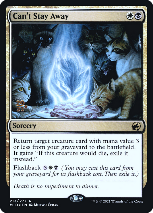 Can't Stay Away (PRE-213S) (Foil)