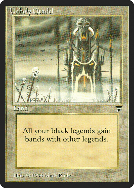 Unholy Citadel (LEG-309)