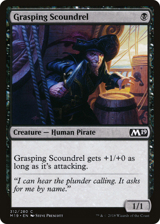 Grasping Scoundrel (M19-312)
