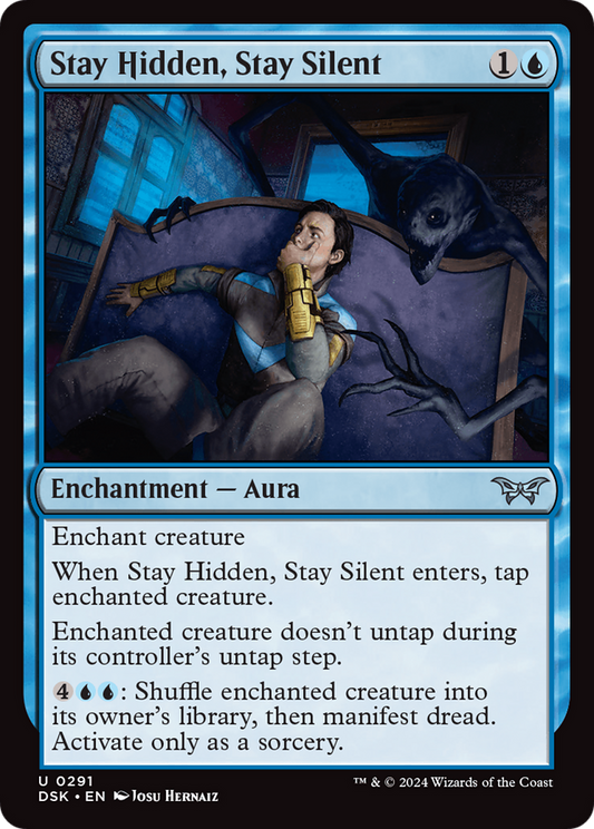 Stay Hidden, Stay Silent (DSK-291) (Foil)