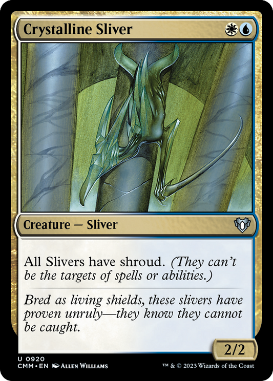 Crystalline Sliver (CMM-920)