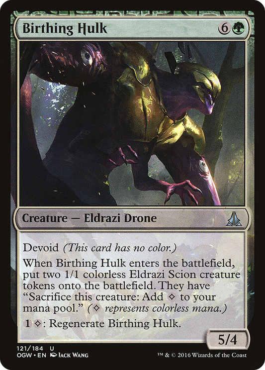 Birthing Hulk (OGW-121) (Foil)