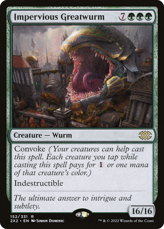 Impervious Greatwurm (2X2-152)