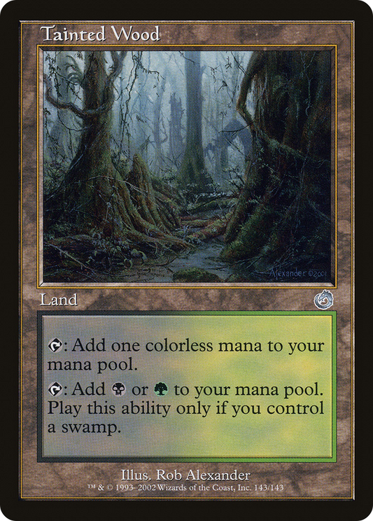 Tainted Wood (TOR-143) (Foil)