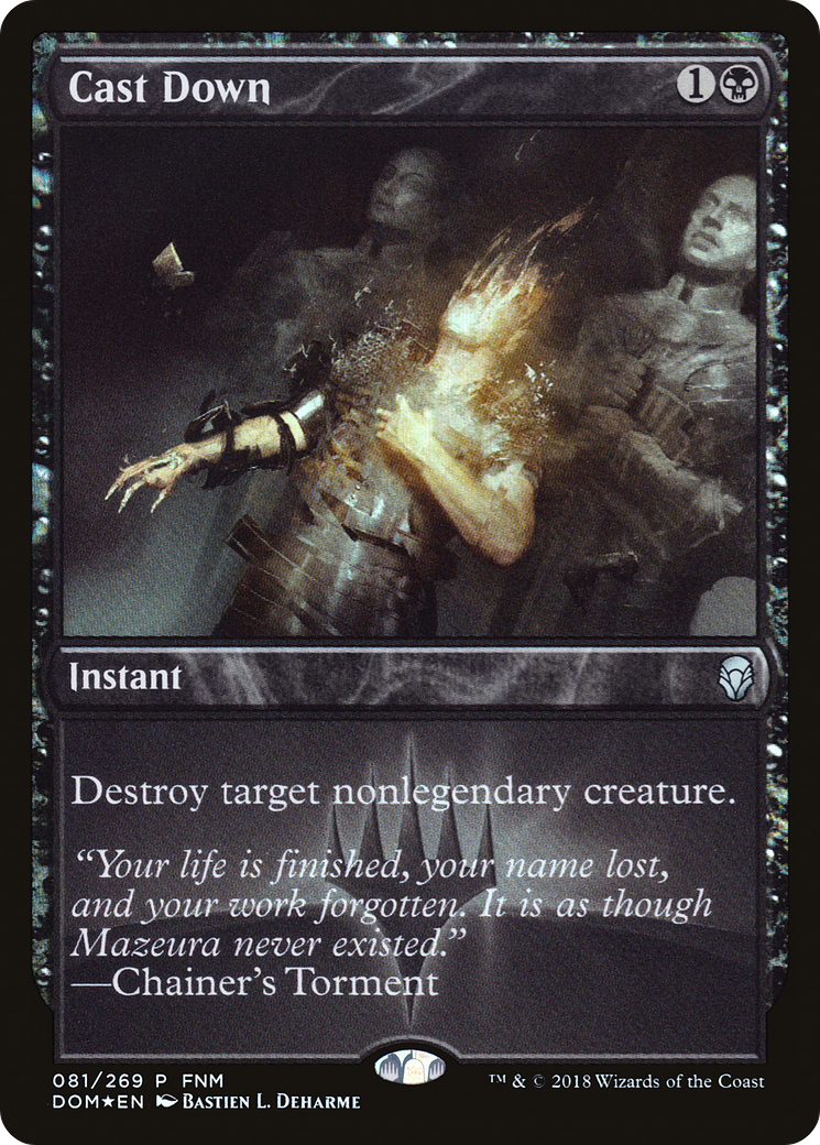 Cast Down (FNM-081) (Foil)
