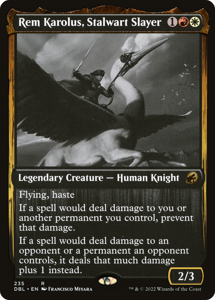 Rem Karolus, Stalwart Slayer (DBL-235)