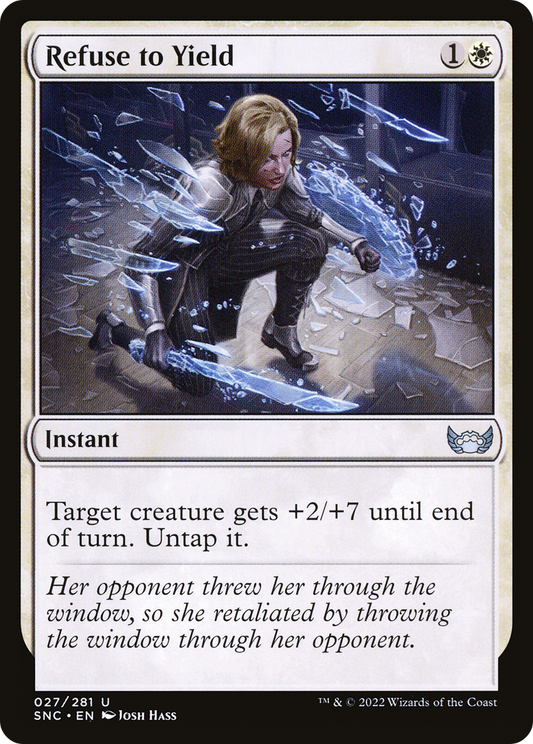 Refuse to Yield (SNC-027) (Foil)