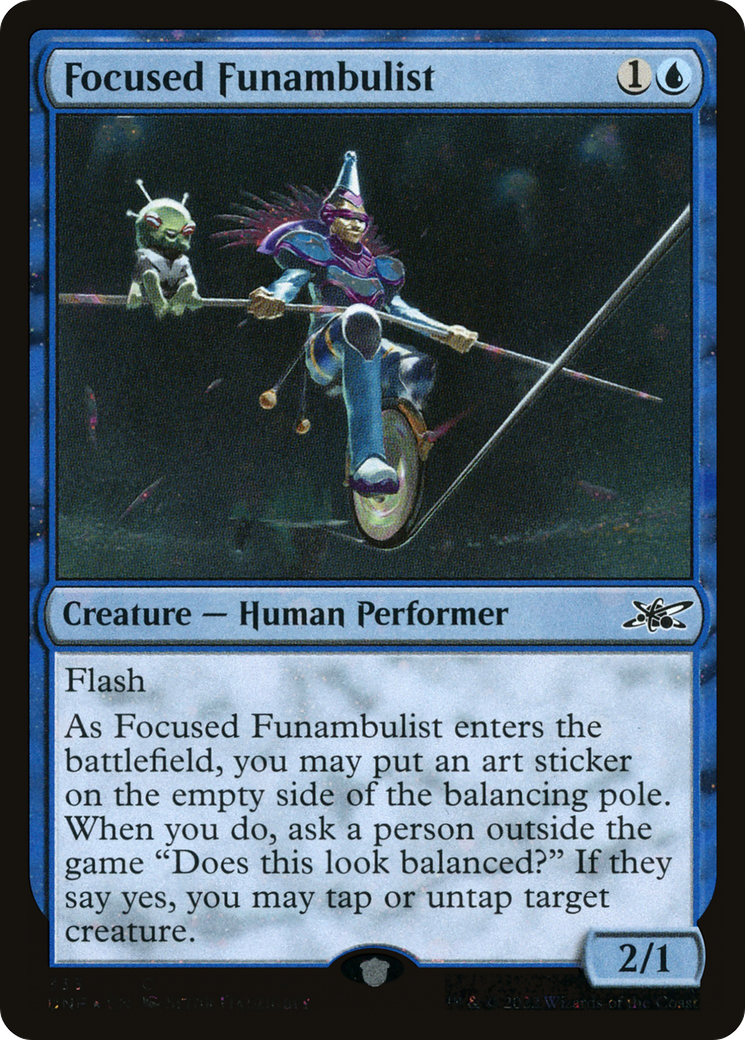 Focused Funambulist (UNF-333) (Galaxy Foil)