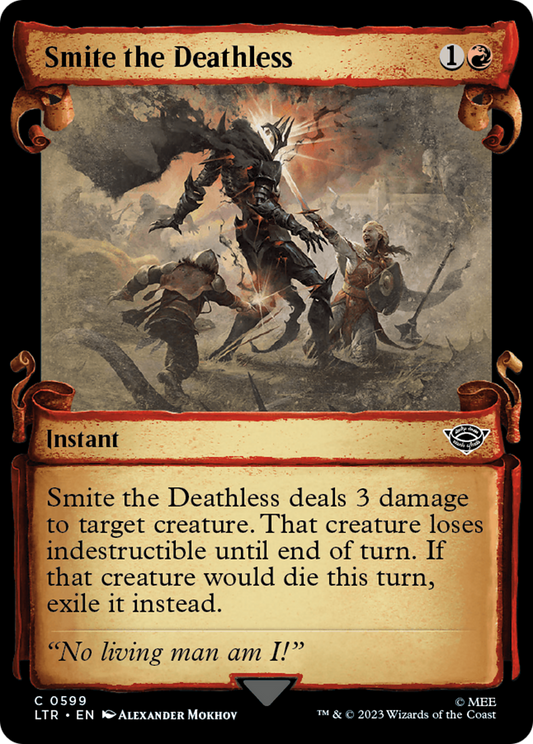 Smite the Deathless (LTR-599) (Showcase) (Scroll) (Foil)