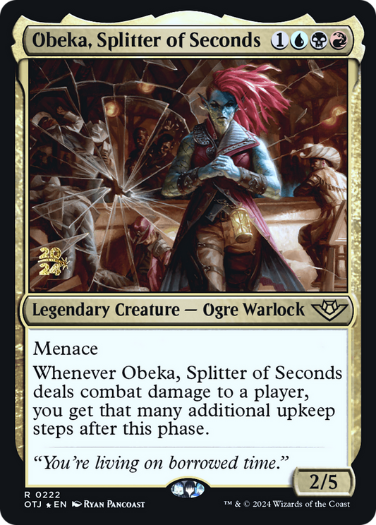 Obeka, Splitter of Seconds (PRE-222S) (Foil)