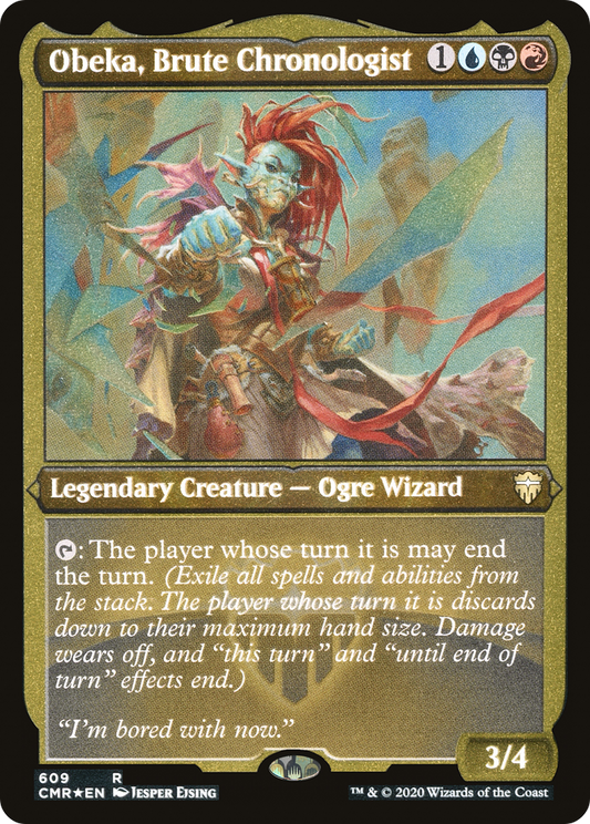 Obeka, Brute Chronologist (CMR-609) (Etched Foil)