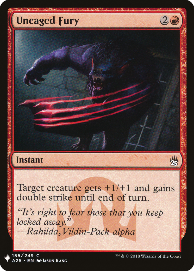 Uncaged Fury (LIST-A25-155)