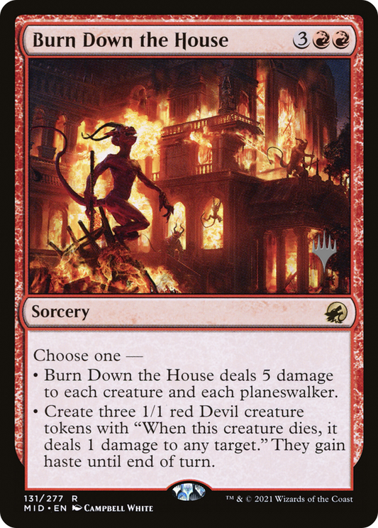 Burn Down the House (PPMID-131P) (Foil)