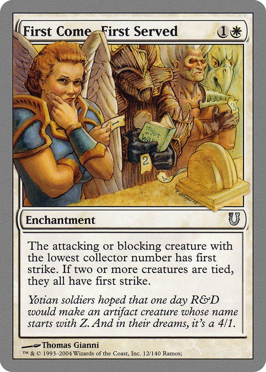 First Come, First Served (UNH-012) (Foil)