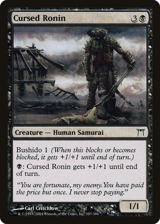 Cursed Ronin (CHK-107)
