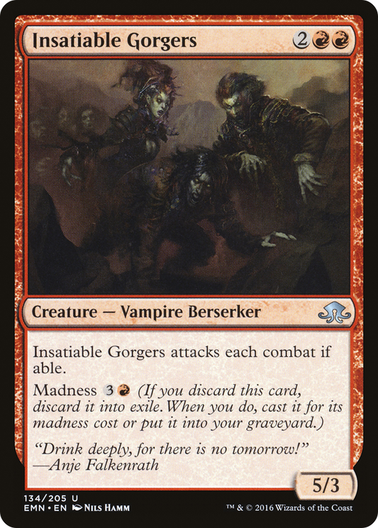 Insatiable Gorgers (EMN-134)