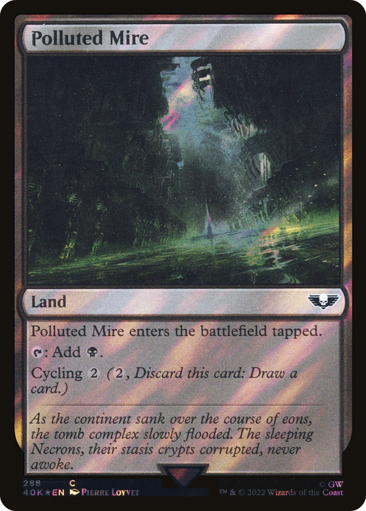Polluted Mire (40K-288★) (Surge Foil)