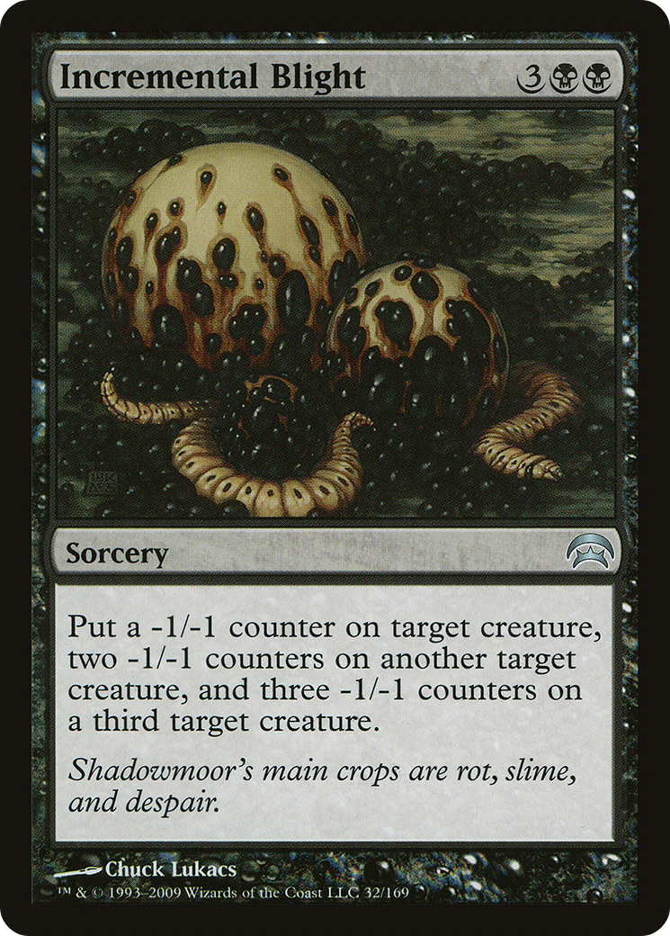Incremental Blight (HOP-032)