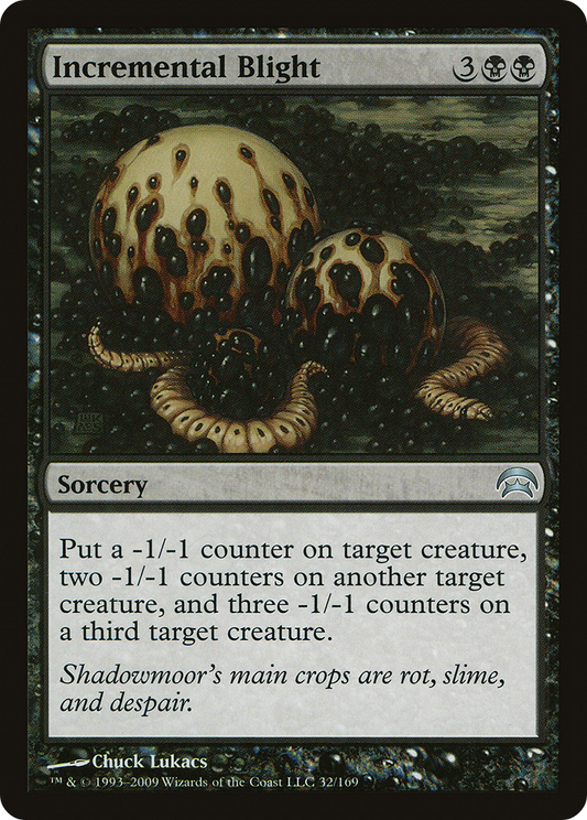 Incremental Blight (HOP-032)