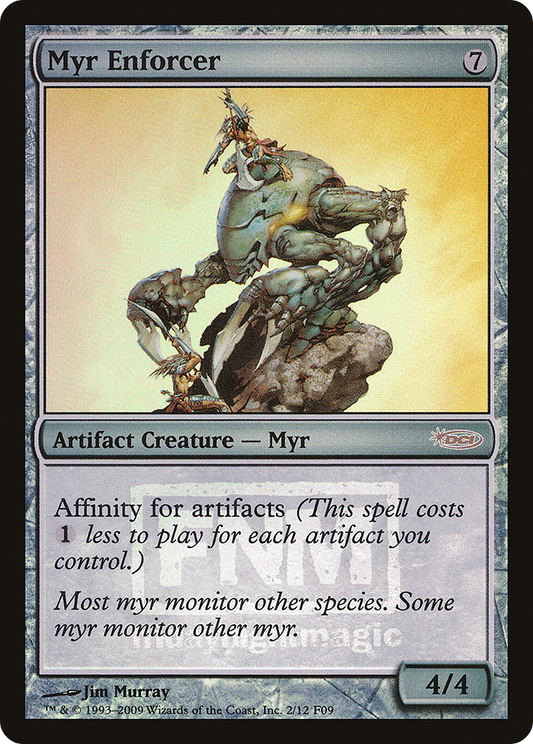 Myr Enforcer (FNM-002) (Foil)