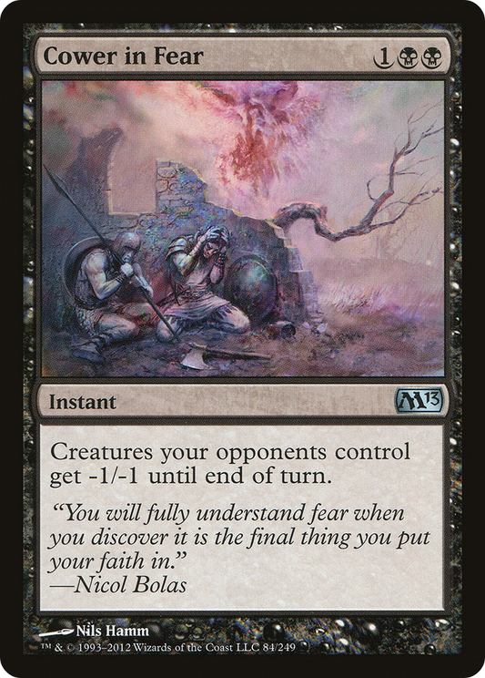 Cower in Fear (M13-084)