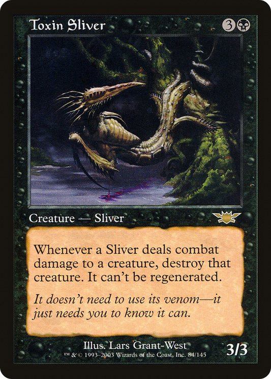 Toxin Sliver (LGN-084) (Foil)