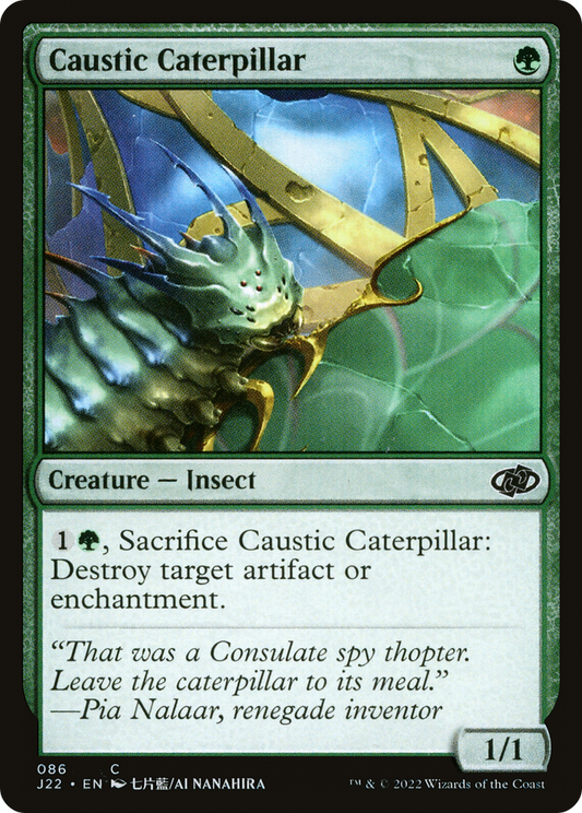 Caustic Caterpillar (J22-086)